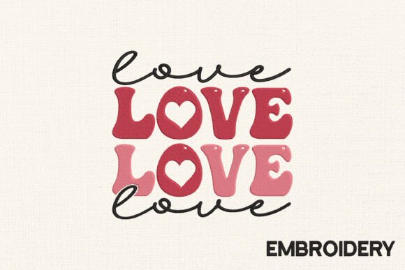 Love Love Love Embroidery Design